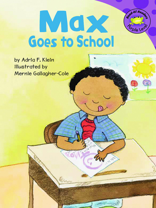 Title details for Max Goes to School by Mernie Gallagher-Cole - Available